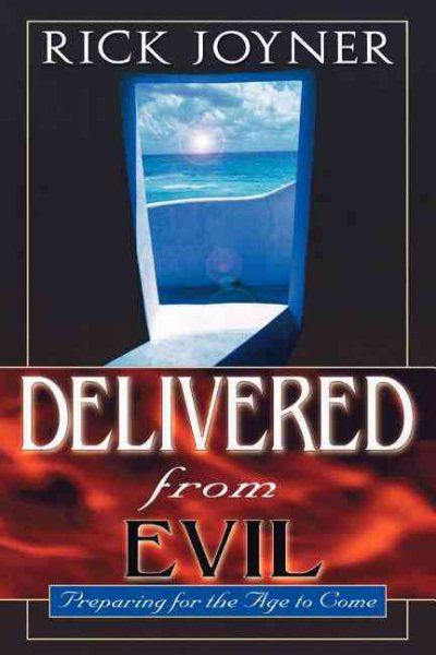 Delivered From Evil: Preparing for the Age to Come cover