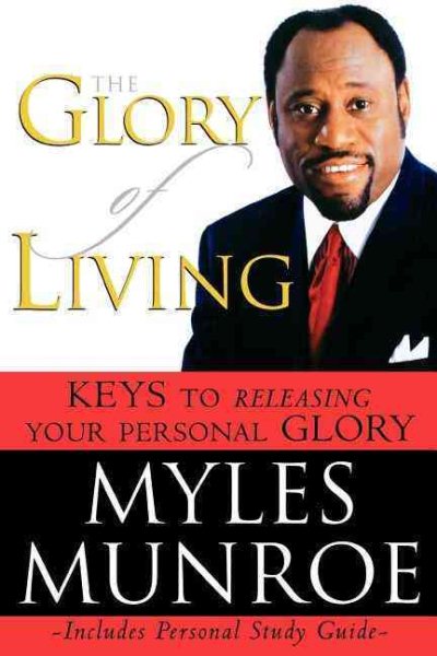 The Glory of Living: Keys to Releasing Your Personal Glory cover