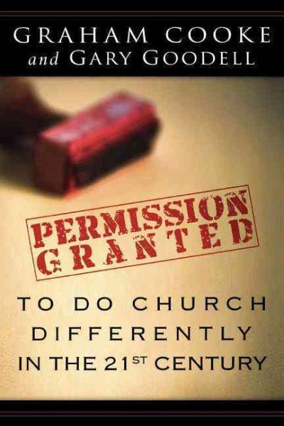 Permission Granted to Do Church Differently in the 21st Century cover