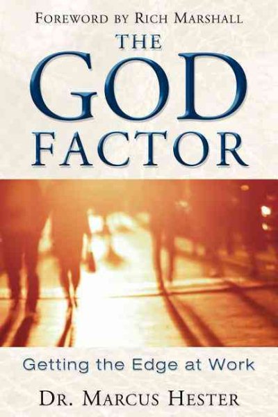 The God Factor: Getting the Edge at Work cover