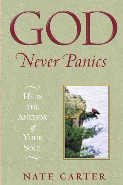 God Never Panics: He Is the Anchor of Your Soul cover