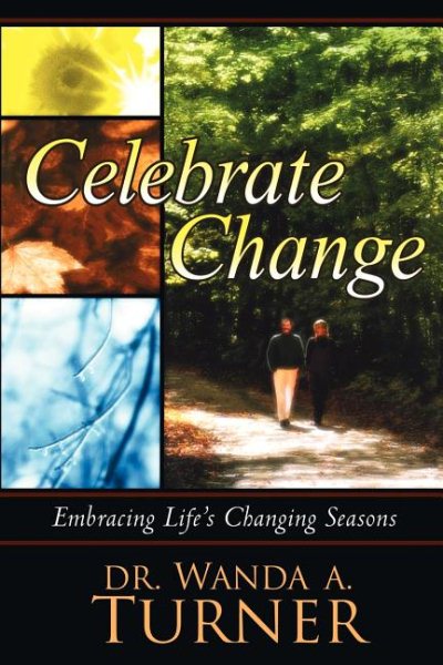 Celebrate Change: Embracing Life's Changing Seasons cover