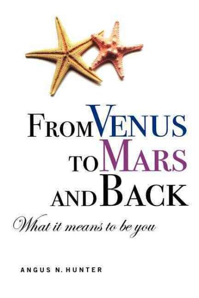 From Venus to Mars and Back: What It Means to Be You cover