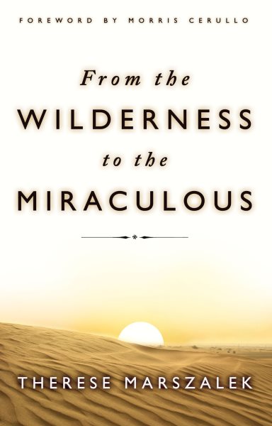 From the Wilderness to the Miraculous cover