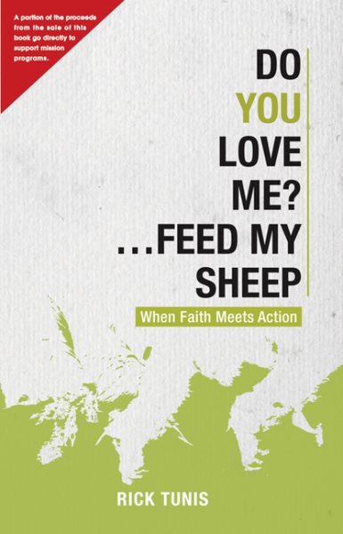 Do You Love Me? ...Feed My Sheep: When Faith Meets Action cover