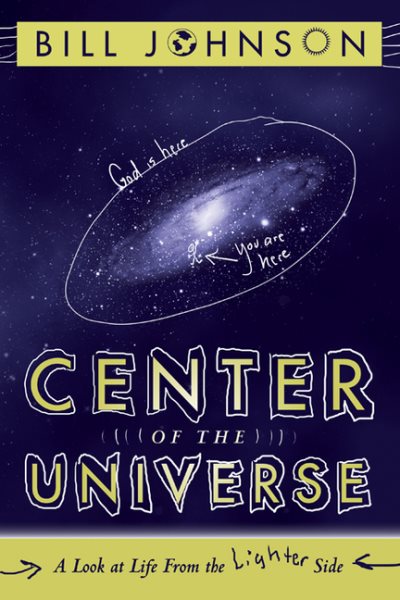 Center of the Universe: A Look at Life From the Lighter Side cover