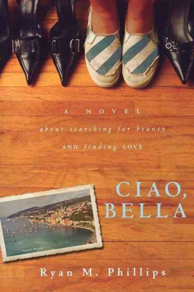 Ciao, Bella: A Novel About Searching for Beauty and Finding Love cover