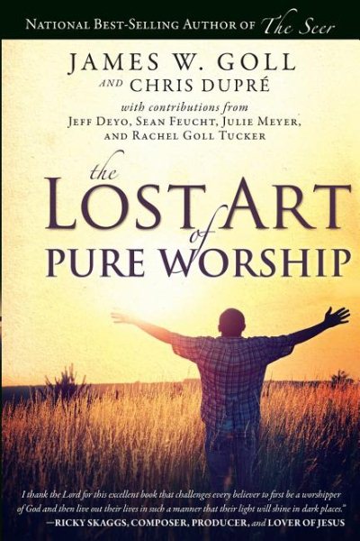 The Lost Art of Pure Worship cover