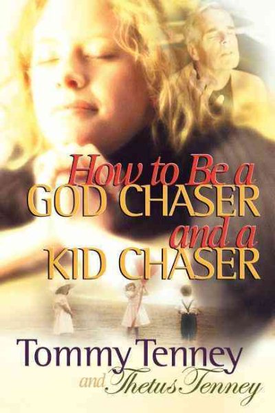 How to Be a God Chaser and a Kid Chaser cover