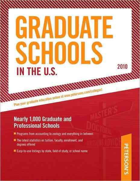 Graduate Schools in the U.S. - 2010: Nearly 1,000 Gradute and Professional Schools (Peterson's Graduate Schools in the Us) cover