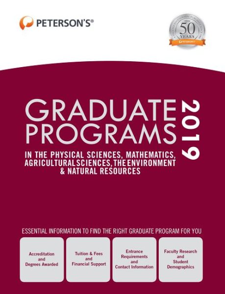 Graduate Programs in the Physical Sciences, Mathematics, Agricultural Sciences, the Environment & Natural Resources 2019 (Grad 4) cover