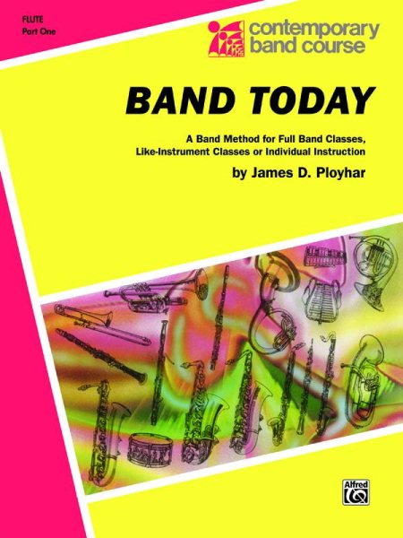 Band Today, Part 1: C Flute (Contemporary Band Course) cover