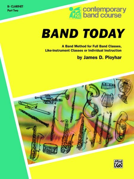 Band Today, Part 2: B-flat Clarinet (Contemporary Band Course) cover