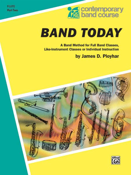 Band Today, Part 2: C Flute (Contemporary Band Course)