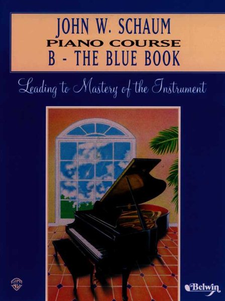John W. Schaum Piano Course: B -- The Blue Book cover