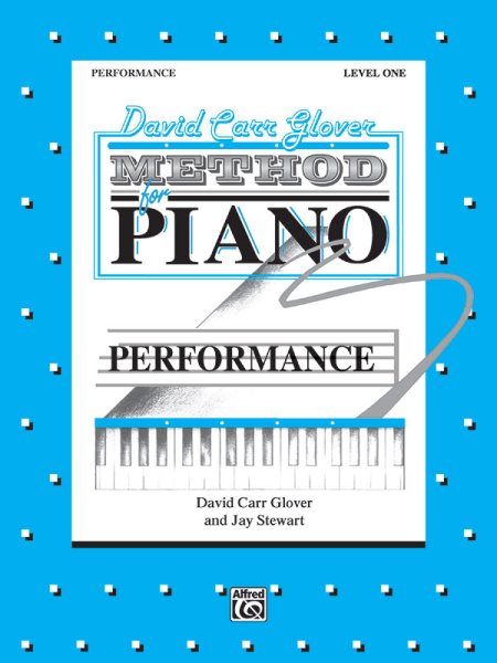 David Carr Glover Method for Piano Performance: Level 1