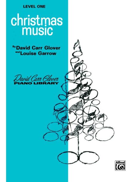 Christmas Music: Level 1 (David Carr Glover Piano Library) cover