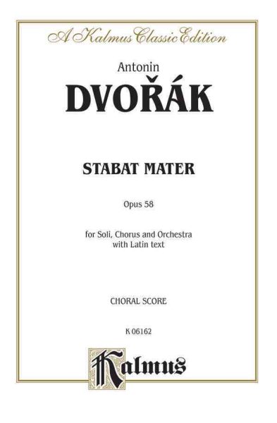 Stabat Mater, Op. 58: Choral Score (Kalmus Classic Edition) (Latin Edition) cover