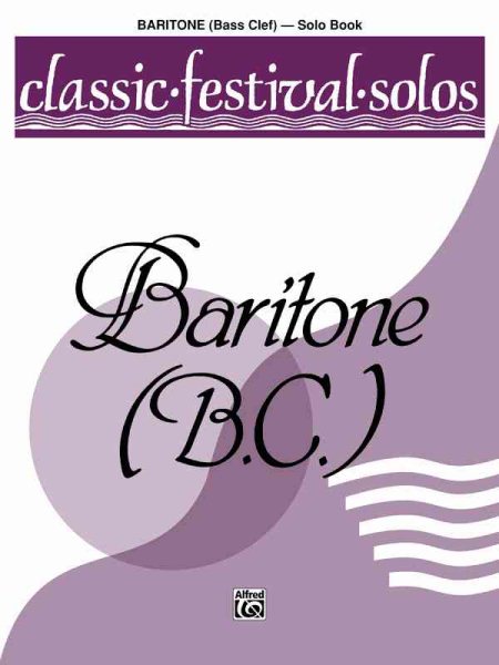 Classic Festival Solos (Baritone B.C.), Vol 1: Solo Book (Classic Festival Solos, Vol 1) cover