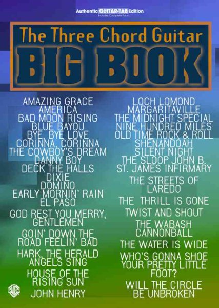 The Three Chord Guitar Big Book: Easy Guitar (Guitar Big Book Series)