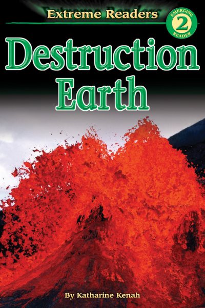 Destruction Earth, Level 2 Extreme Reader (Extreme Readers) cover