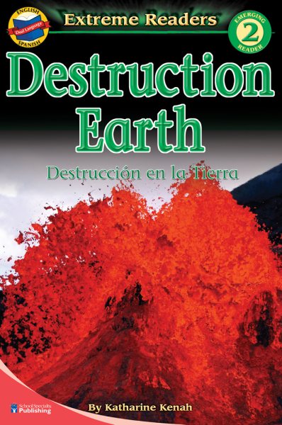 Destruction Earth/Destruccion en la Tierra, Level 2 English-Spanish Extreme Reader (Extreme Readers) (English and Spanish Edition) cover