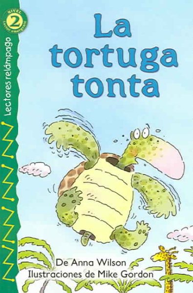 La tortuga tonta (The Foolish Turtle), Level 2 (Lectores Relampago: Level 2) (Spanish Edition)