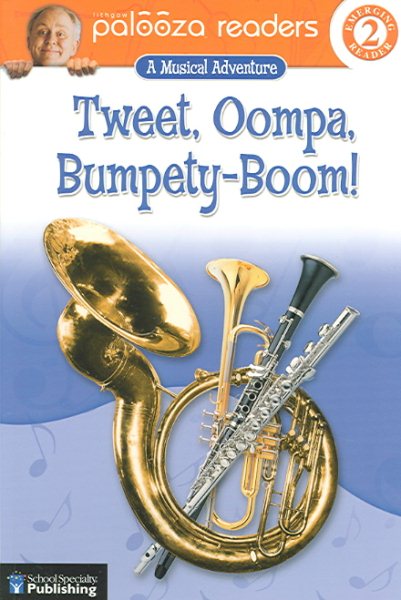 Tweet, Oompa, Bumpety-Boom!, Level 2: A Musical Adventure (Lithgow Palooza Readers) cover