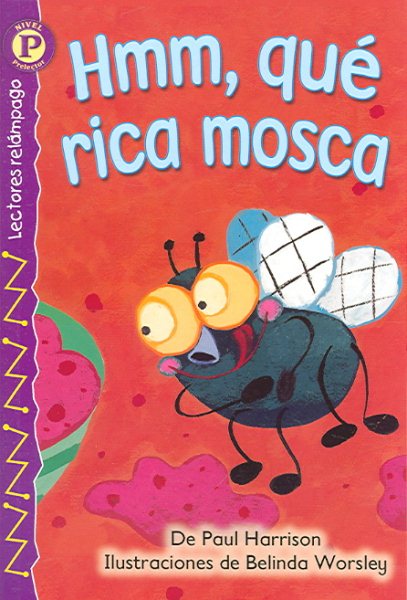 Hmm, qué rica mosca (Yummy, Yummy Fly) , Level P (Lightning Readers (Spanish)) (Spanish Edition) cover