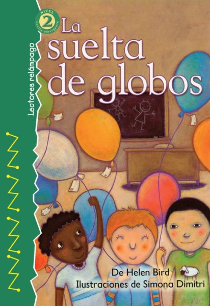 La suelta de globos (The Balloon Launch), Level 2 (Lightning Readers (Spanish)) (Spanish Edition) cover