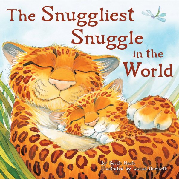 The Snuggliest Snuggle in the World cover