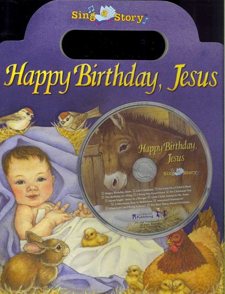 Happy Birthday, Jesus Sing a Story Handled Board Book with CD