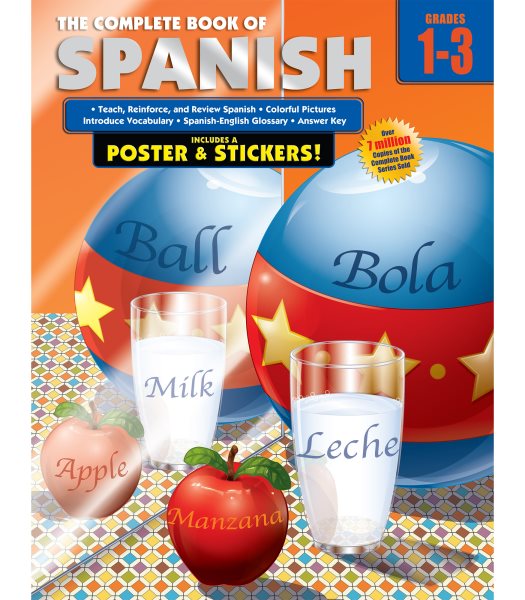 Complete Book of Spanish Workbook, Grades 1-3 Spanish Learning Practice Covering Alphabet Letters and Spanish Vocabulary, Classroom or Homeschool Curriculum cover