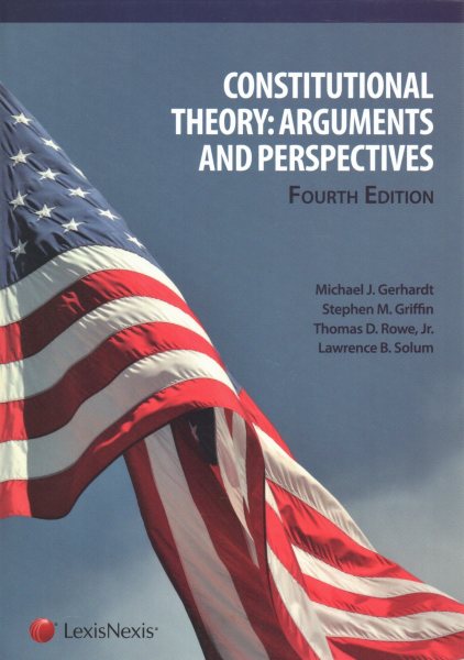 Constitutional Theory: Arguments and Perspectives cover