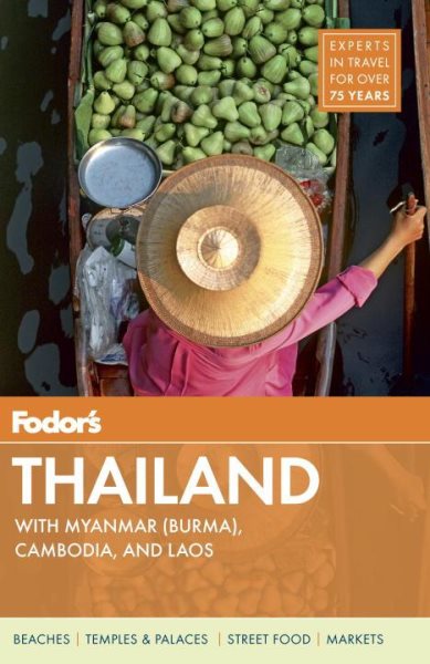 Fodor's Thailand: with Myanmar (Burma), Cambodia, and Laos (Full-color Travel Guide) cover