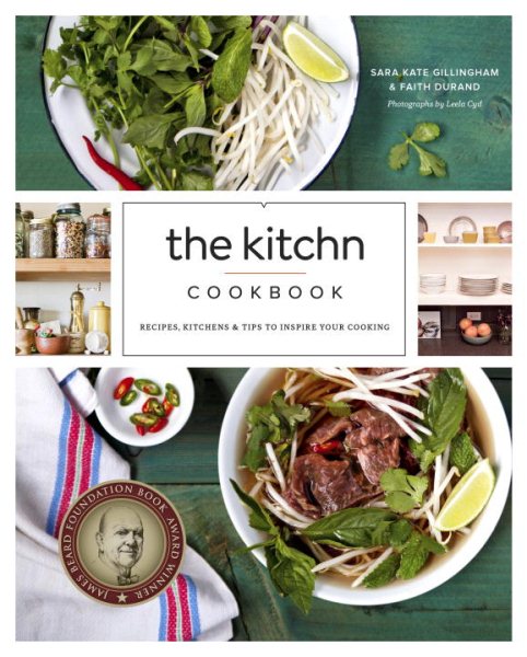 The Kitchn Cookbook: Recipes, Kitchens & Tips to Inspire Your Cooking cover