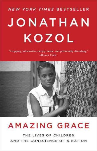Amazing Grace: The Lives of Children and the Conscience of a Nation cover