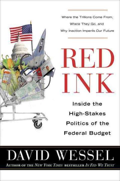 Red Ink: Inside the High-Stakes Politics of the Federal Budget cover