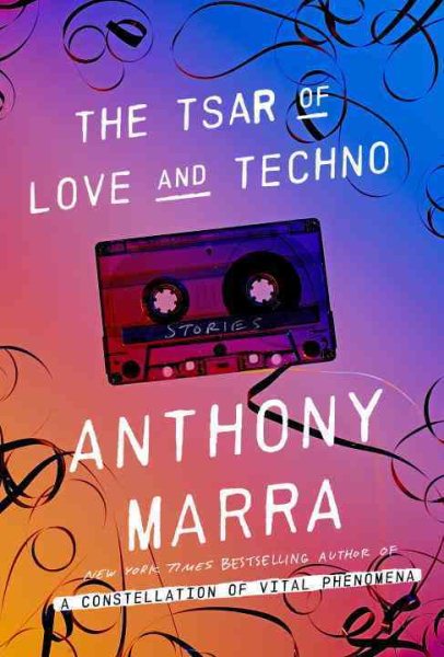 The Tsar of Love and Techno: Stories cover