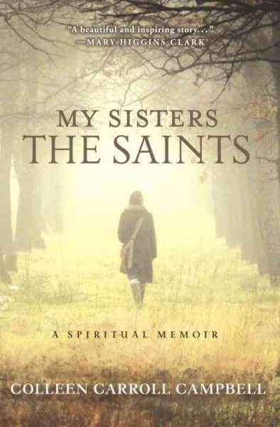 My Sisters the Saints: A Spiritual Memoir cover