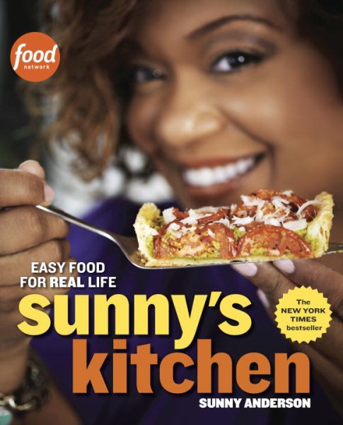 Sunny's Kitchen: Easy Food for Real Life: A Cookbook cover
