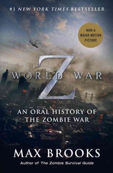 World War Z (Movie Tie-In Edition): An Oral History of the Zombie War cover