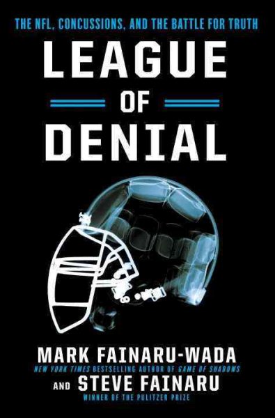 League of Denial: The NFL, Concussions and the Battle for Truth cover
