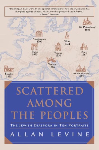 Scattered among the Peoples : The Jewish Diaspora in Ten Portraits cover