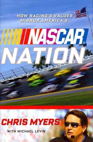 NASCAR Nation: How Racing's Values Mirror America's cover