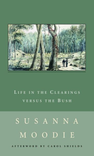 Life in the Clearings versus the Bush (New Canadian Library) cover