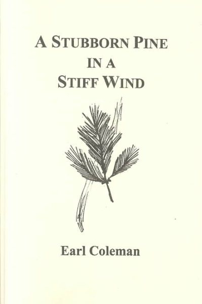 A Stubborn Pine in a Stiff Wind