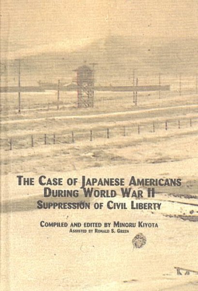 The Case of Japanese Americans During World War II: Suppression of Civil Liberty (Symposium) cover