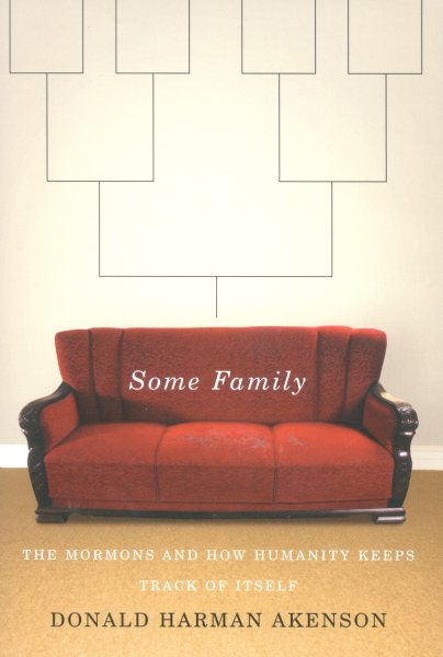 Some Family: The Mormons and How Humanity Keeps Track of Itself cover