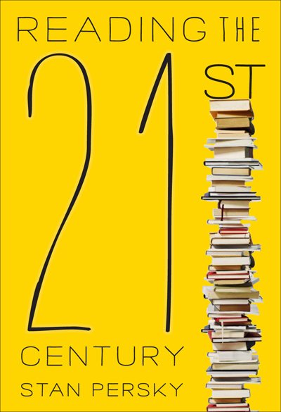 Reading the 21st Century: Books of the Decade, 2000-2009 cover